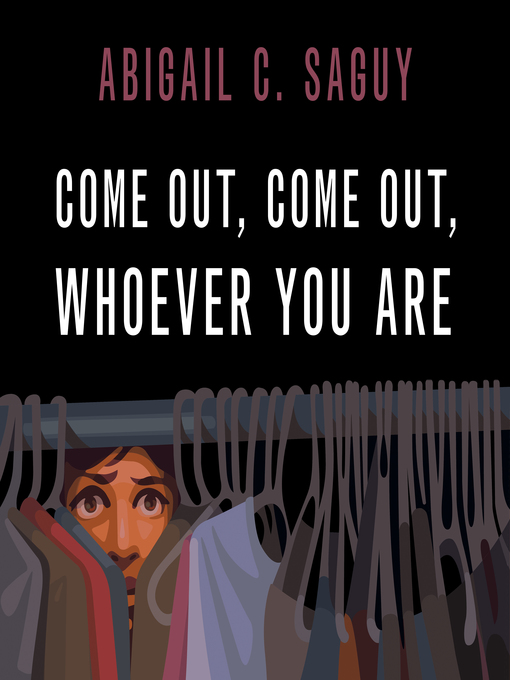 Title details for Come Out, Come Out, Whoever You Are by Abigail C. Saguy - Wait list